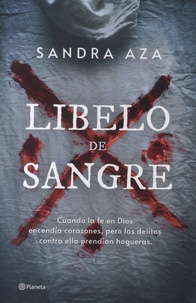 Sandra Aza - Libelo de sangre.