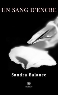 Sandra Balance - Un sang d'encre.