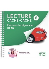 Sandra Barabinot - Lecture cache-cache - Livre 6 - Digrammes OI, AN.