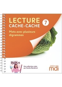 Sandra Barabinot - Lecture cache-cache - Livre 7 - Digrammes mélangés.