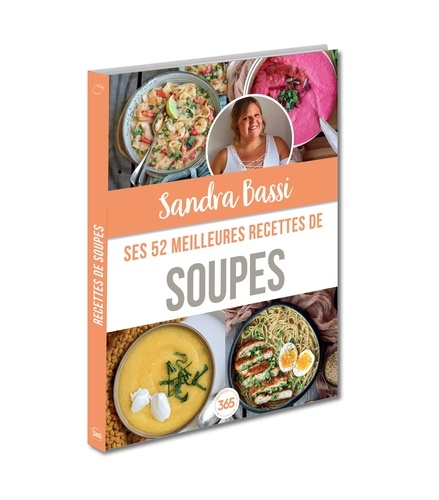 Sandra Bassi. Ses 52 meilleures recettes de soupes