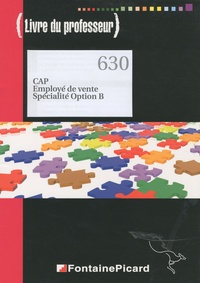 CAP Employé de vente Spécialité Option B - Livre du professeur.pdf