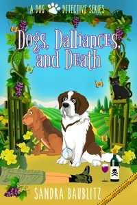  Sandra Baublitz - Dogs, Dalliances, and Death - A Dog Detective Series Novel, #4.