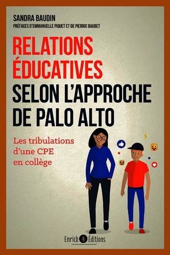 Relations éducatives selon l’approche Palo Alto. Les tribulation d'une CPE en collège