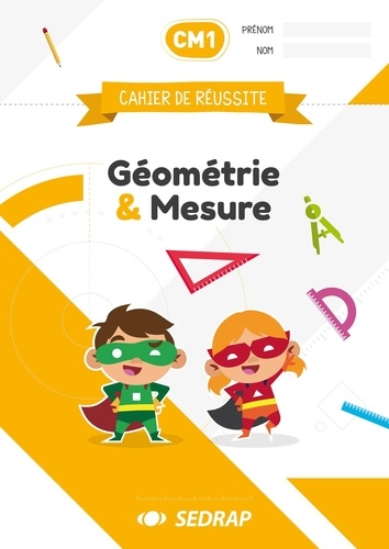 Géométrie & Mesure CE1  Edition 2019