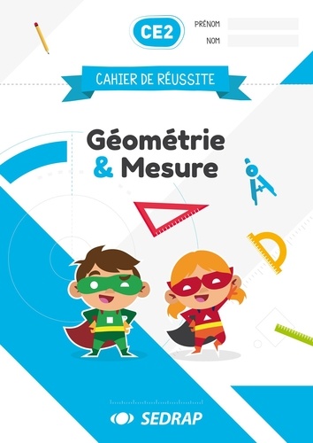 Géométrie & Mesure CE2  Edition 2019