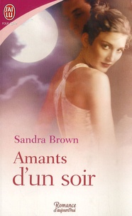 Sandra Brown - Amants d'un soir.