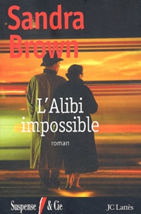 Sandra Brown - L'Alibi Impossible.