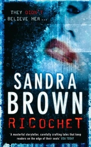 Sandra Brown - Richochet.
