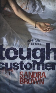 Sandra Brown - Tough customer.