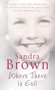 Sandra Brown - Where There Is Evil.