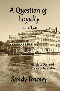 A Question of Loyalty Book Two