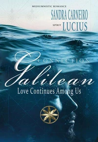 GALILEAN CONNECTION: Love Continues Among Us