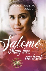 SALOMÉ: Many lives, one heart