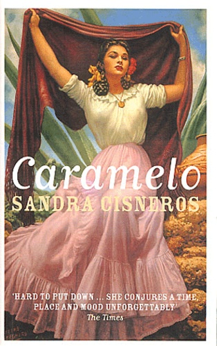 Sandra Cisneros - Caramelo - Or puro cuento.
