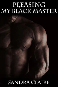 Pleasing My Black Master