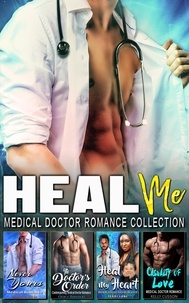  Sandra Cole et  Grace Rawson - Heal Me : Medical Doctor Romance Collection.