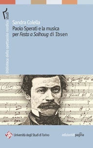 Paolo Sperati e la musica per «Festa a Solhoug» di Ibsen