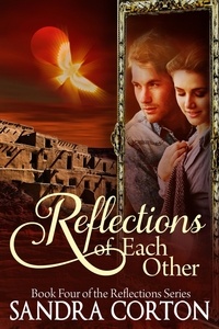  Sandra Corton - Reflections Of Each Other (Reflections Series Book 4) - Reflections, #5.