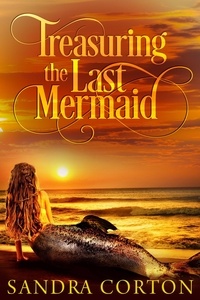  Sandra Corton - Treasuring The Last Mermaid.