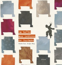 Sandra Costa et Evelyne Mary - La boîte aux lettres de Gustave.