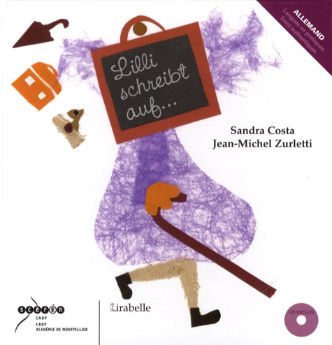 Sandra Costa et Jean-Michel Zurletti - Lilli schreibt auf.... 1 CD audio