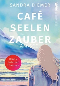 Café Seelenzauber am See Band 2