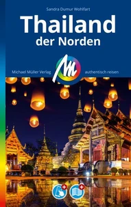 MICHAEL MÜLLER REISEFÜHRER Thailand - der Norden