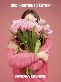 God Positioned Esther