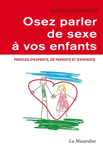 Osez parler de sexe à vos enfants