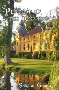 Perdida en tus recuerdos