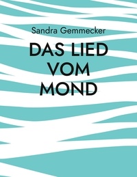 Sandra Gemmecker - Das Lied vom Mond.