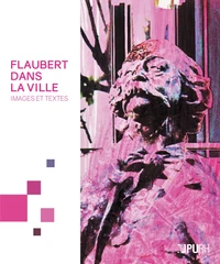 Flaubert dans la ville