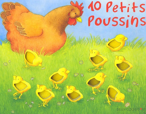 Sandra Grimm et Barbara Jelenkovich - 10 Petits Poussins.