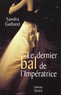 Le Dernier Bal De L'Imperatrice