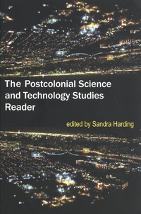 Sandra Harding - The Postcolonial Science and Technology Studies Reader.