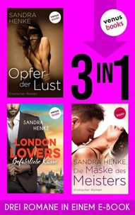 Opfer der Lust &amp; London Lovers: Gefährliche Küsse &amp; Die Maske des Meisters