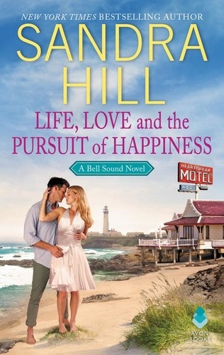 Sandra Hill - Life, Love and the Pursuit of Happiness - A Bell Sound Novel.