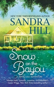 Sandra Hill - Snow on the Bayou - A Tante Lulu Adventure.