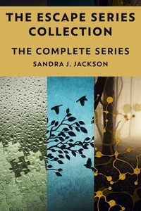  Sandra J. Jackson - The Escape Series Collection: The Complete Series.