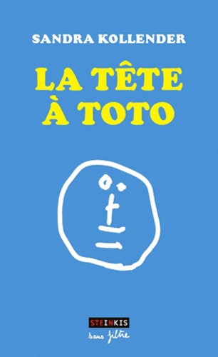 La tête à Toto de Sandra Kollender - Grand Format - Livre - Decitre