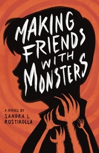  Sandra L. Rostirolla - Making Friends With Monsters.