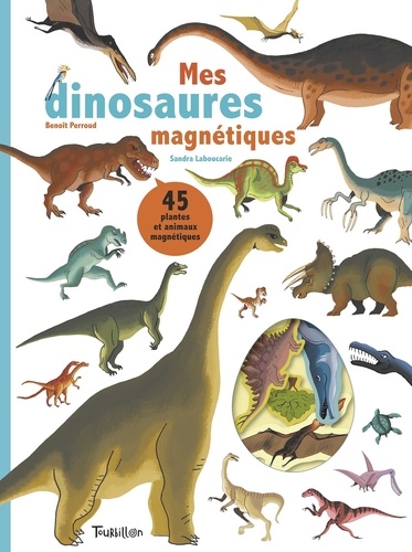 Sandra Laboucarie et Benoît Perroud - Mes dinosaures magnétiques.
