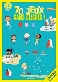 70 jeux sans clichés !