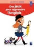 Sandra Lebrun - Des jeux pour apprendre l'anglais.