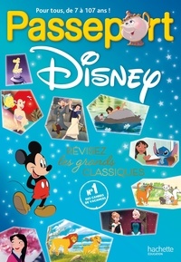 Sandra Lebrun - Passeport Disney : révisez les grands classiques ! - Cahier de vacances 2024.