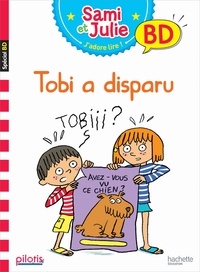 Sandra Lebrun et Loïc Audrain - Sami et Julie, j'adore lire ! BD  : Tobi a disparu.