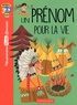 Sandra Lebrun et Loïc Audrain - Un prénom pour la vie, suivi de 1000 livres - Niveau 3 Major (à partir de 8/9 ans). Avec un joli marque-page détachable.