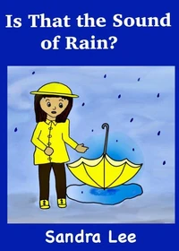 Is That the Sound of Rain?