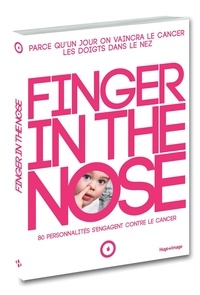 Sandra Lou - Finger in the Nose - Parce qu'un jour, on vaincra le cancer les doigts dans le nez, 80 personnalités s'engagent contre le cancer.